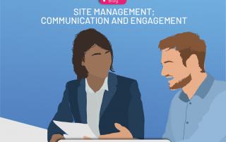 Site Management: Communication and engagement